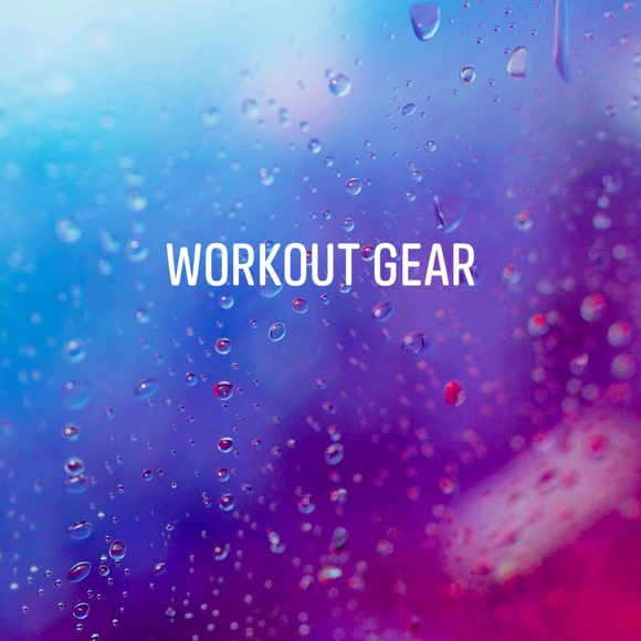 WORKOUT GEAR